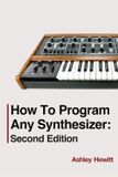 How Libri GmbH How To Program Any Synthesizer