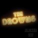 Blacked The Drowns - Blacked Out (LP) (Neon Yellow Coloured Vinyl)
