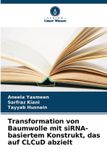 Transformation Verlag Unser Wissen Transformation von Baumwolle mit siRNA-basiertem Konstrukt, das auf CLCuD abzielt