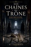 LES CHAÎNES DU TRÔNE