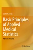 Basic Springer Basic Principles of Applied Medical Statistics Paperback