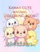 Kawaii Cute Animals Coloring Book: 30 Fun and Easy Coloring Pages for Kids Ages 4–10