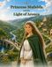 Princess Mafalda and the Light of Arouca