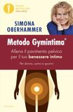 Metodo Gymintima. Allena il pavimento pelvico per il tuo benessere intimo. Per donna, uomo e sportivi