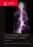 The Routledge The Routledge Handbook of Embodied Cognition