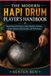 THE Libri GmbH The Modern Hapi Drum Player's Handbook: Master Hand Techniques, Scales, Rhythms, Melodies, Groove Patterns, Improvisation, and Performance