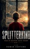 Splitterkind: Was in keiner Akte steht: 1