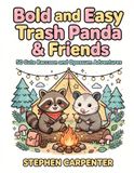 Trash Panda & Friends: Whimsical Bold and Easy Coloring Book