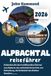 ALPBACHTAL Alpbach Alpbachtal Reiseführer 2026