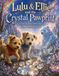 Lulu & Ellie and the Crystal Pawprint