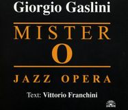 Giorgio Mister O - Jazz Opera