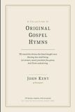 Original Gospel Hymns: 239 Hymns, Complete, with Two Poems - Set from the Sixth Edition, London, 1827