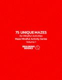 Braining Books 75 Unique Mazes | Maze Mindful Activity Series. Volume 1