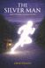 The Silver Man and other experiences