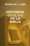 HISTORIAS OCULTAS DE LA BIBLIA