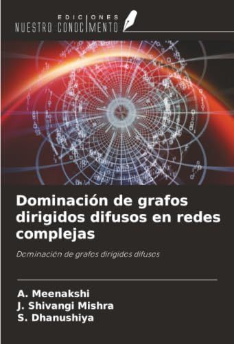 Dominación OmniScriptum SRL Dominación de grafos dirigidos difusos en redes complejas Paperback