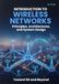 Introduction to Wireless Networks: Principles, Architectures, and System Design Toward 5G and Beyond