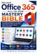 Microsoft Office 365 All-in-One Mastery Bible