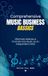Comprehensive Music Business Bassics: Effectively Release & Promote Your Music as an Independent Artist