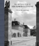Architecture Acc Art Books The Architecture of Sir Edwin Lutyens: The Country Houses