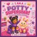 I Am a Potty Superstar!: A Fun Potty Training Adventure for Toddler Girls