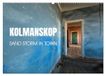 Kolmanskop Calvendo Kolmanskop Sand storm in town (Wall Calendar 2027 DIN A2 landscape)