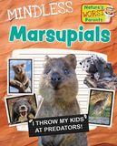 Mindless Nature's Worst Parents- Mindless Marsupials Paperback