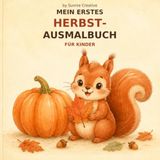 Mein erstes Herbst-Ausmalbuch für Kinder
