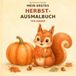 Mein erstes Herbst-Ausmalbuch für Kinder