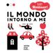 Il Baby Montessori: Il mondo intorno a me. Ediz. a colori