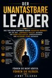 Der unantastbare Leader: Das taktische Handbuch gegen Executive Burnout