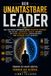 Der unantastbare Leader: Das taktische Handbuch gegen Executive Burnout