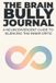 The Libri GmbH The Brain Bully Journal