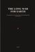 The Long War for Earth: A Cosmology of the War for Human Memory