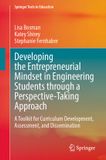 Developing Springer Texts in Education- Developing the Entrepreneurial Mindset in Engineering Students through a Perspective-Taking Approach