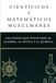 Científicos Muslim Scientists and Mathematicians: The Geniuses Who Invented Algebra, Optics, and Chemistry