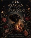 Woman Beneath the Wounds