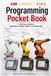 Advanced ROBOT PROGRAMMING FANUC • ABB • KUKA: ROBOT PROGRAMMING Learn KAREL, RAPID & KRL Side by Side
