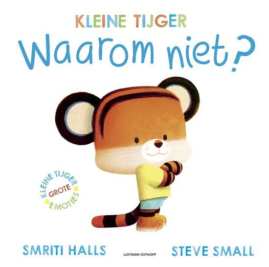 Waarom Kleine Tijger Waarom niet? Hardcover