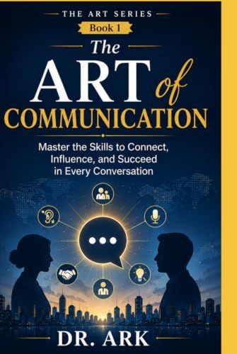 The Art of Communication