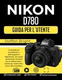 Nikon D780 Guida per l'Utente