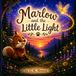 Marlow and the Little Light