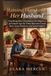 Raising Him to Be Her Husband: Teaching Boys Emotional Intelligence at School Age So They Become Good Men, Good Partners, and Good Fathers