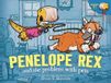 Penelope Disney Trading B.V. A Penelope Rex Book- Penelope Rex and the Problem with Pets
