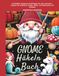 Gnome Häkeln Buch: 21 Niedliche Amigurumi-Anleitungen für jede Jahreszeit – Projekte für Halloween, Herbst, Winter und Weihnachten für Anfänger