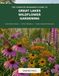 The Great Lakes Wildflower Gardening: The Complete Beginner’s Guide to Grow Native Flowers, Attract Pollinators, and Create a Beautiful Backyard