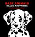 Baby Bol Baby Animals Black & White