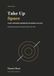 Take Up Space: A Body Confidence Workbook for Women in Jiu-Jitsu