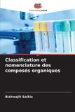 Classification Editions Notre Savoir Classification et nomenclature des composés organiques Paperback