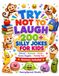 Try Not to Laugh 200+ Silly Jokes for Kids